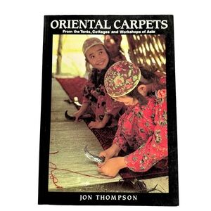 Oriental Carpets by Jon Thompson – Rug/Carpet Weaving & Tribal Textile Reference
